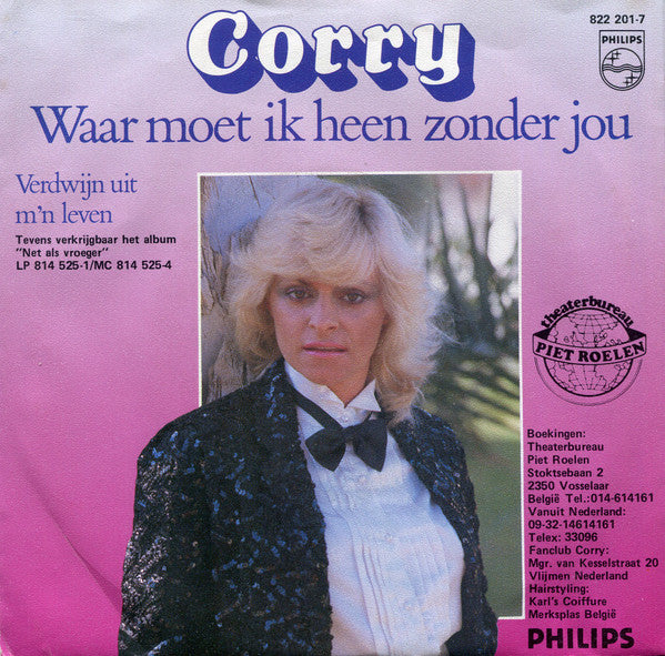 Corry Konings : Waar Moet Ik Heen Zonder Jou (7", Single)
