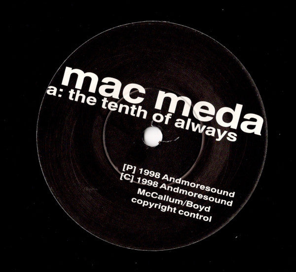 Mac Meda : The Tenth Of Always (7", Single)