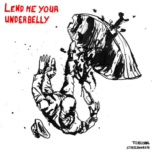 Lend Me Your Underbelly : Tiendoornig Stekelbaarsje (7")