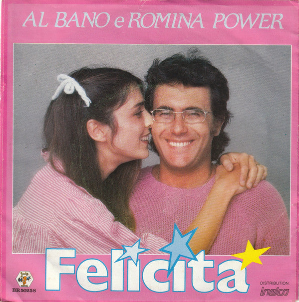 Al Bano & Romina Power : Felicita (7", Single)