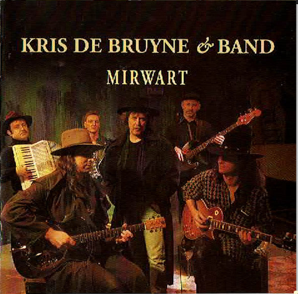 Kris De Bruyne Band : Mirwart (CD, Album)