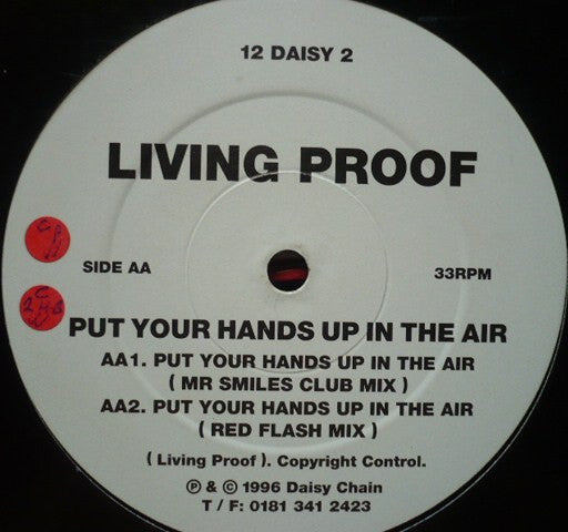 Living Proof : Put Your Hands Up In The Air (12")