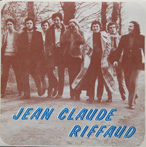 Jean-Claude Riffaud : Makin'a Road / Pourquoi Toujours Pleurer (7")