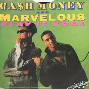 Cash Money & Marvelous : Play It Kool (7", Single)