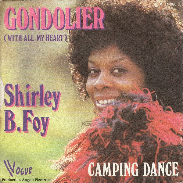 Shirley Bunnie Foy : Gondolier (With All My Heart)/Camping Dance (7")