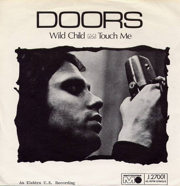 The Doors : Wild Child / Touch Me (7", Single)