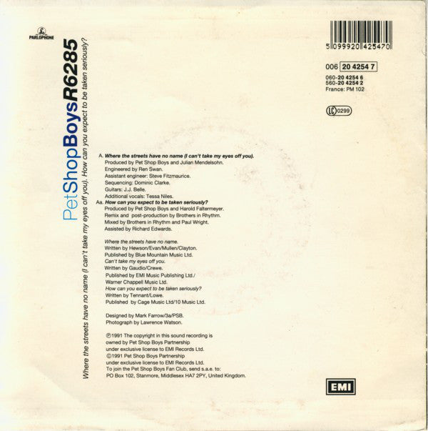 Pet Shop Boys : Where The Streets Have No Name (I Can't Take My Eyes Off You) / How Can You Expect To Be Taken Seriously? (7", Single)