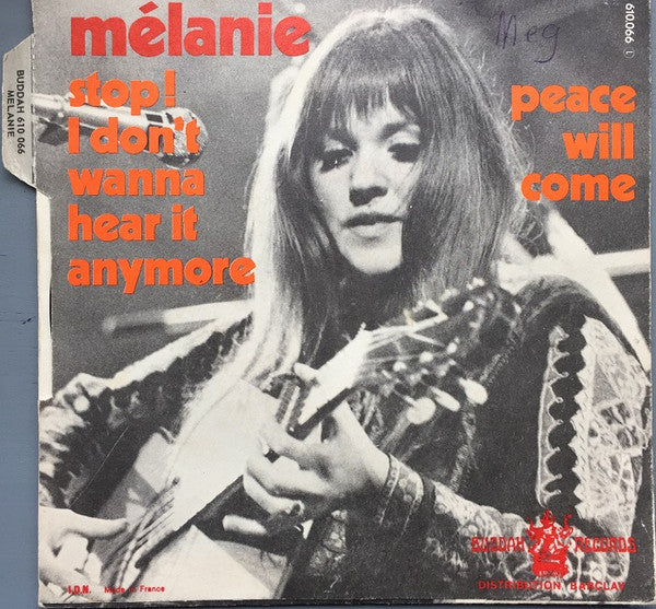 Melanie (2) : Stop ! I Don't Wanna' Hear It Anymore  /  Peace Will Come (7", Single, Mono)