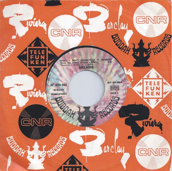Melanie (2) : Stop ! I Don't Wanna' Hear It Anymore  /  Peace Will Come (7", Single, Mono)