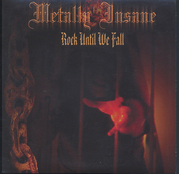Metally Insane : Rock Until We Fall (7", EP, Ltd, Num)