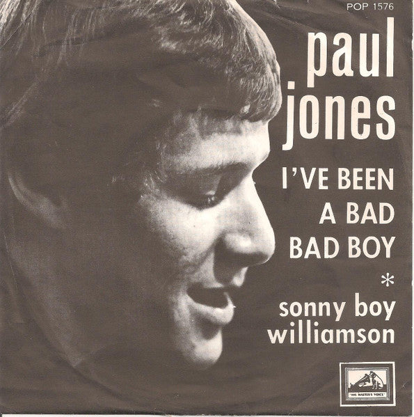 Paul Jones : I've Been A Bad Bad Boy (7", Single)