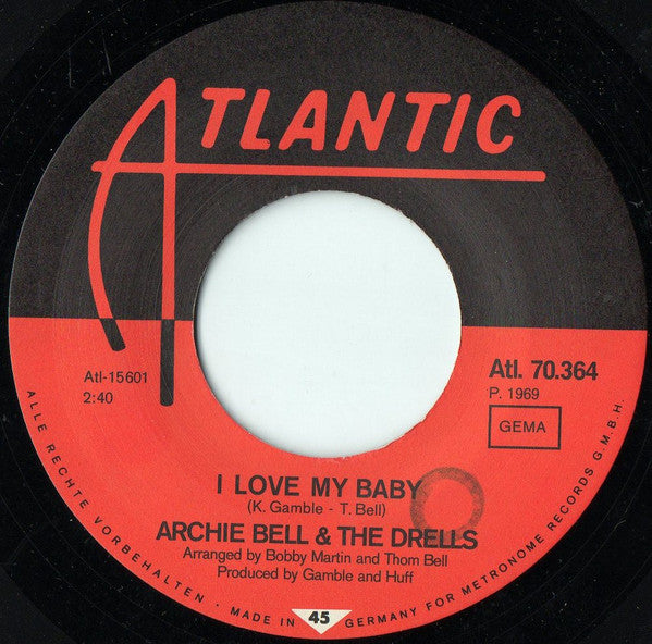 Archie Bell & The Drells : I Love My Baby / Just  A Little Closer (7", Single)