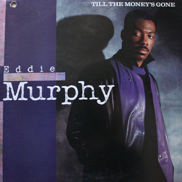 Eddie Murphy : Till The Money's Gone (12")
