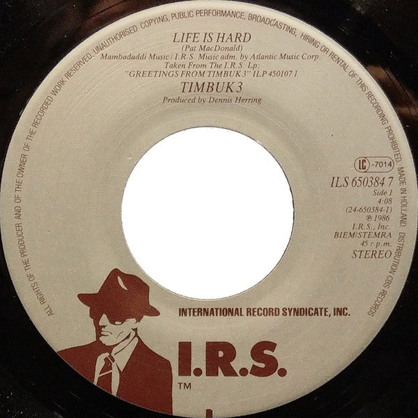 Timbuk 3 : Life Is Hard (7")