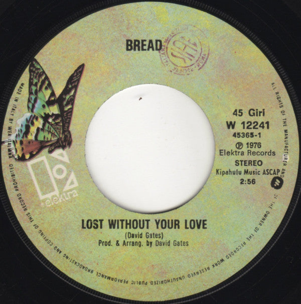 Bread : Lost Without Your Love / Change Of Heart (7")