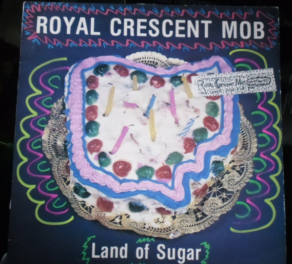 Royal Crescent Mob : Land Of Sugar (LP, MiniAlbum)