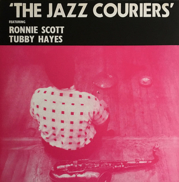 Tubby Hayes And The Jazz Couriers Featuring Ronnie Scott : The Jazz Couriers (LP, Album, Mono, RE)