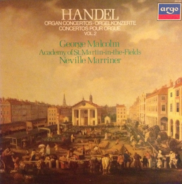 Georg Friedrich Händel, George Malcolm, The Academy Of St. Martin-in-the-Fields, Sir Neville Marriner : Organ Concertos Vol. 2 (LP)