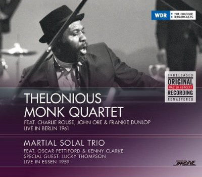 The Thelonious Monk Quartet / Martial Solal Trio : Live In Berlin 1961 /  Live In Essen 1959 (CD, Album, RM)