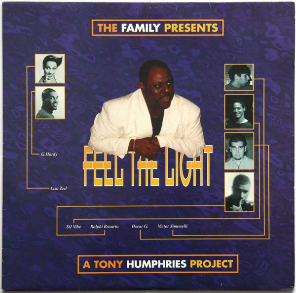 The Family (40) Presents A Tony Humphries Project : Feel The Light (12")