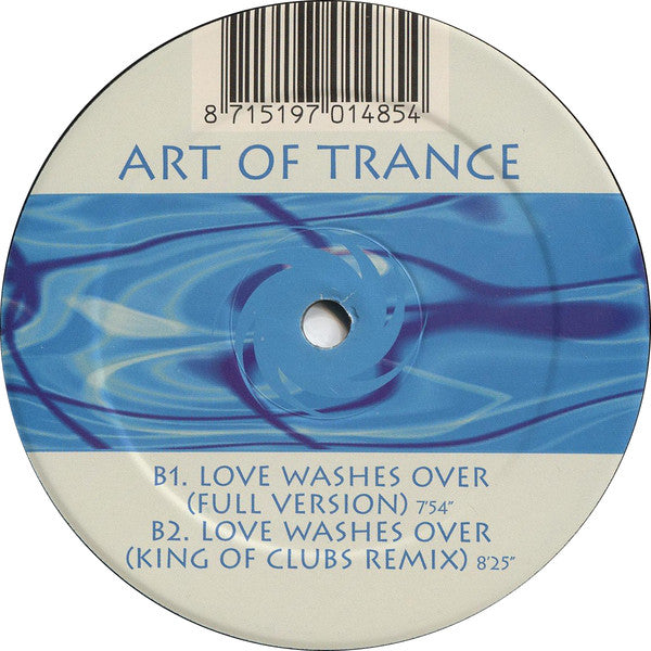 Art Of Trance : Love Washes Over (12")
