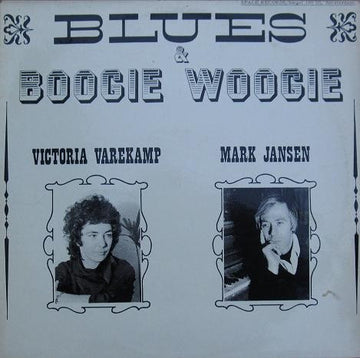 Victoria Varekamp, Mark Jansen : Blues & Boogie Woogie (LP, Album)