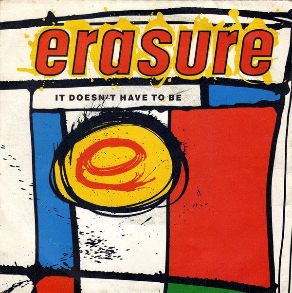 Erasure : It Doesn't Have To Be (7", Single)