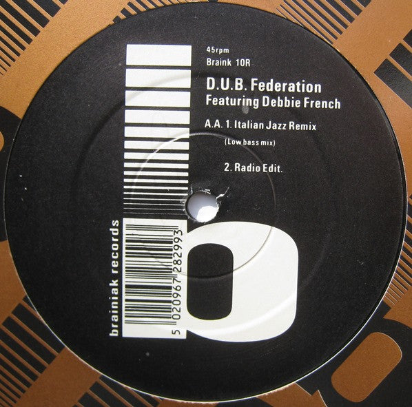 D.U.B. Federation* Featuring Debbie French* : Italian Jazz Remix (12")