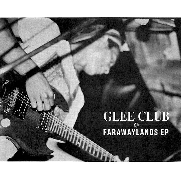 Glee Club : Farawaylands EP (7", EP)