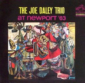 The Joe Daley Trio : At Newport '63 (LP, Album, Mono)