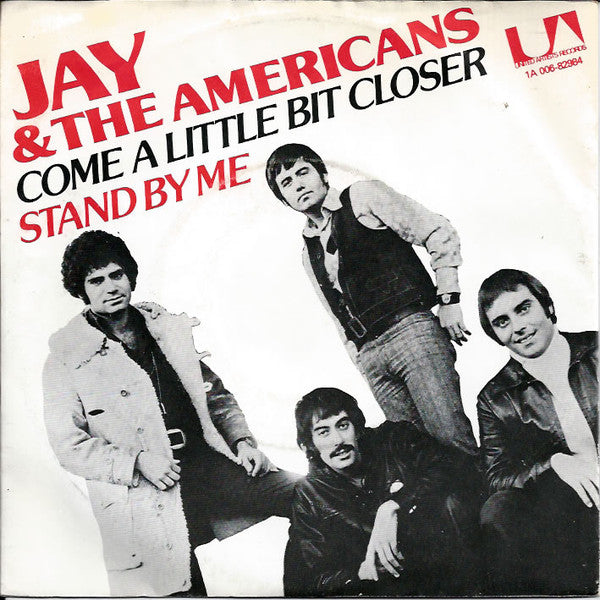 Jay & The Americans : Come A Little Bit Closer / Stand By Me (7", Single, RE)