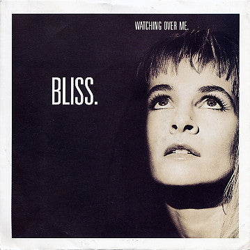 Bliss (10) : Watching Over Me (7", Single)
