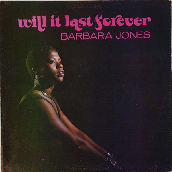 Barbara Jones : Will It Last Forever (LP, Album)