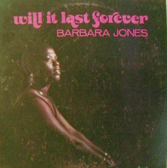 Barbara Jones : Will It Last Forever (LP, Album)