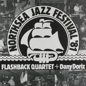 Flashback Quartet + Dany Doriz : Live At The North Sea Jazz Festival '81 (LP, Album)
