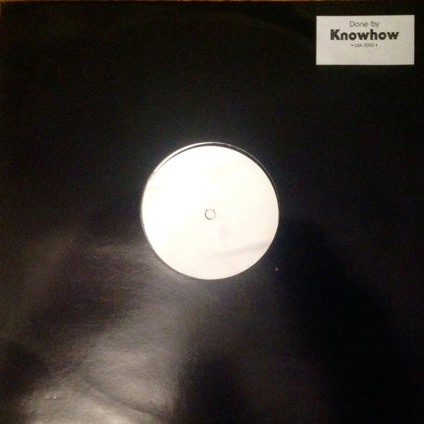 Done By Knowhow : Untitled (12", W/Lbl)