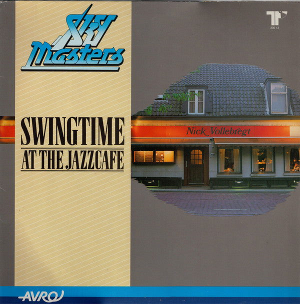 Sky Masters* : Swingtime At The Jazzcafe (LP, Album)