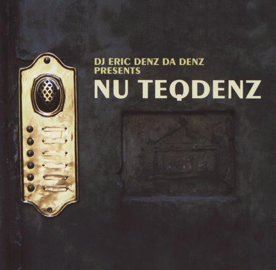 DJ Eric Denz Da Denz : Nu Teqdenz (CD, Comp, Mixed)
