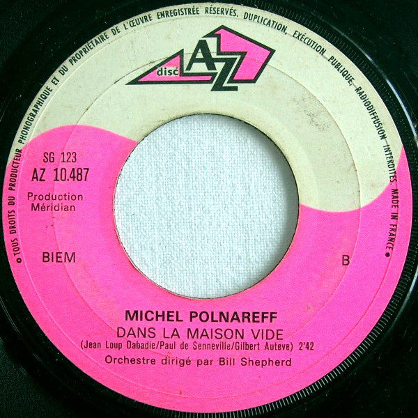 Michel Polnareff : La Michetonneuse / Dans La Maison Vide (7", Single)