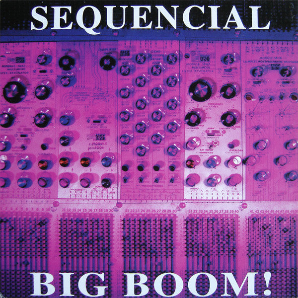 Sequencial : Big Boom! (12")
