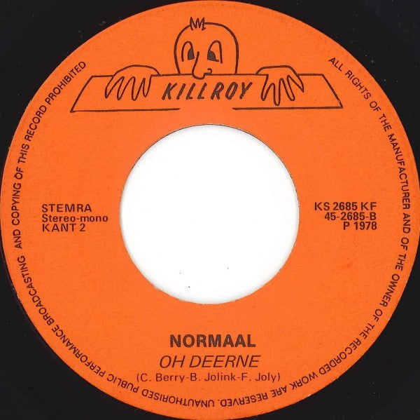 Normaal : Ik Bun Moar Een Eenvoudige Boerenlul / Oh Deerne (7", Mono)