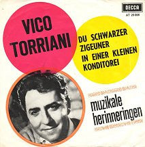 Vico Torriani : Du Schwarzer Zigeuner (7")