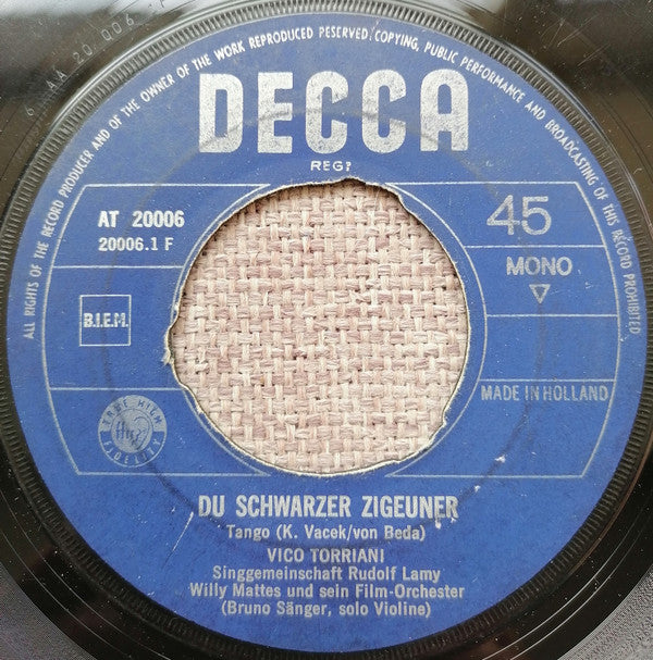 Vico Torriani : Du Schwarzer Zigeuner (7")