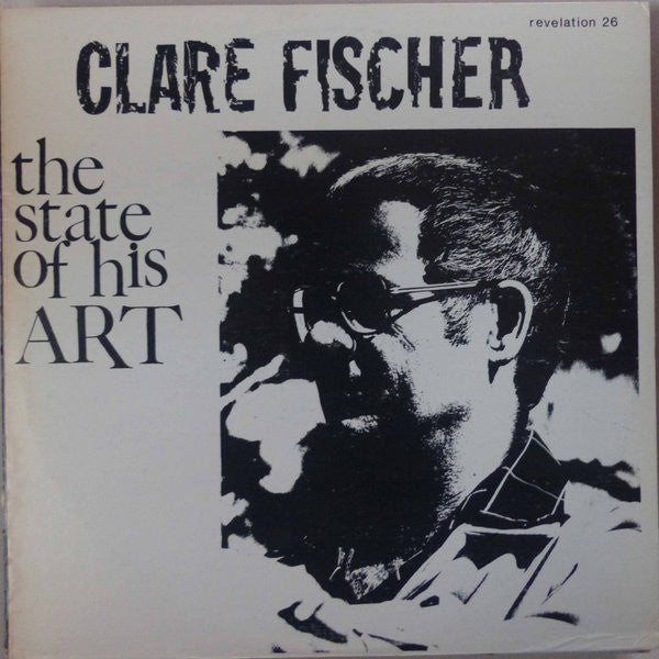 Clare Fischer : The State Of His Art (LP, Album)