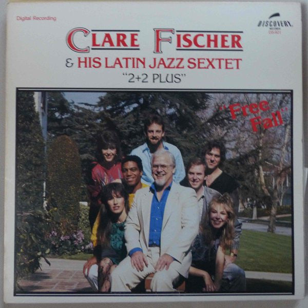 Clare Fischer & His Latin Jazz Sextet, "2+2 PLUS"* : Free Fall (LP, Album)