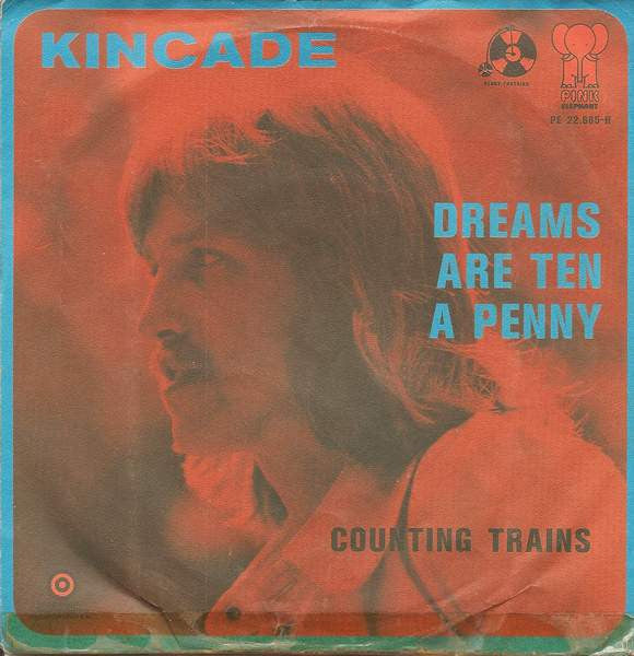 Kincade : Dreams Are Ten A Penny (Jenny Jenny) (7", Single)