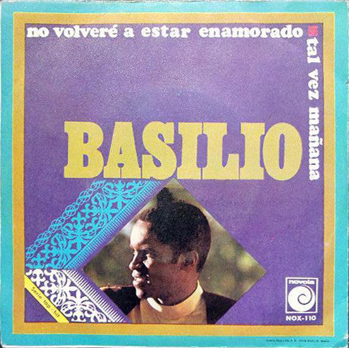 Basilio (2) : No Volveré A Estar Enamorado / Tal Vez Mañana (7", Single)
