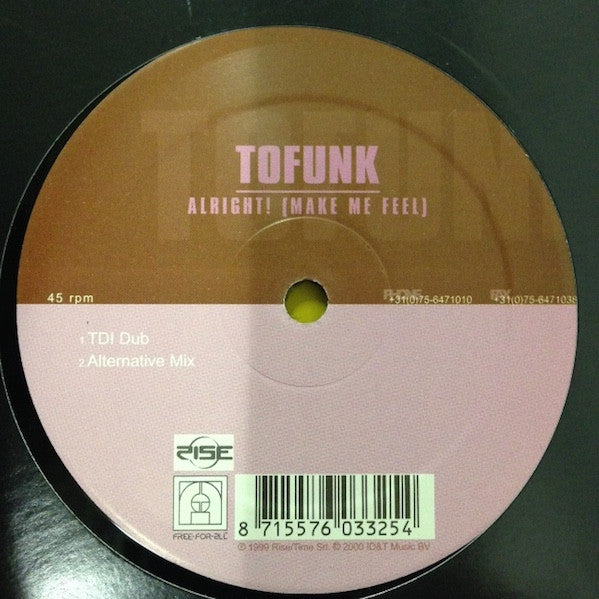 Tofunk : Alright! (Make Me Feel) (12")