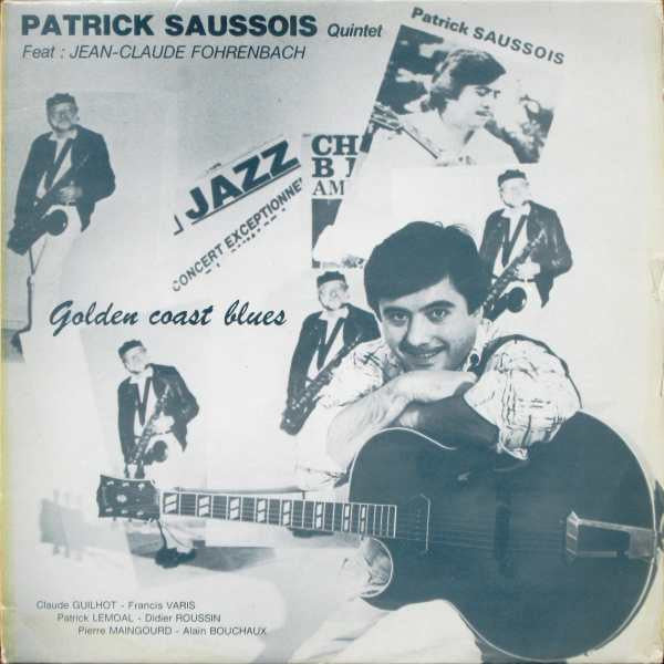 Patrick Saussois Quintet Feat : Jean-Claude Fohrenbach : Golden Coast Blues (LP, Album)