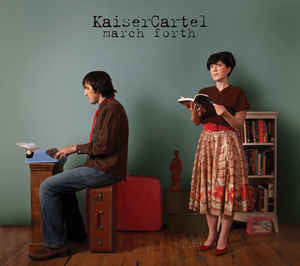 Kaiser Cartel : March Forth (CD, Album)